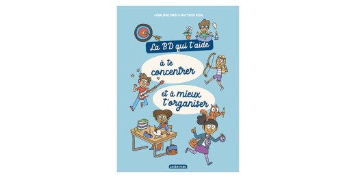 Méthodologie à l'école, organisation, une BD pour aider les enfants