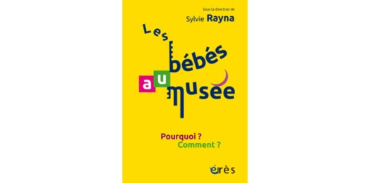 Les bébés au musée, un ouvrage qui détaille les démarches de plusieurs établissements français