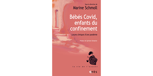Comment les bébés et les jeunes enfants (les 0-6 ans) ont-ils traversé la crise sanitaire (mars 2020 - début 2023), si lointaine, si proche&nbsp;?