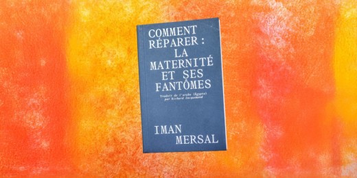 Iman Mersal : la maternité et ses fantômes