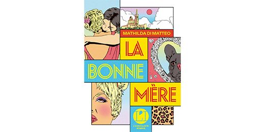 Dans La bonne mère, Mathilda Di Matteo passe subtilement en revue certaines dérives de notre société